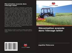 Buchcover von Mécanisation avancée dans l'élevage laitier
