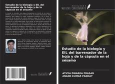 Copertina di Estudio de la biología y EIL del barrenador de la hoja y de la cápsula en el sésamo