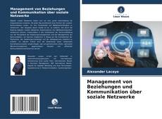 Copertina di Management von Beziehungen und Kommunikation über soziale Netzwerke