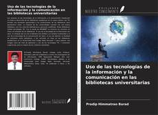 Copertina di Uso de las tecnologías de la información y la comunicación en las bibliotecas universitarias