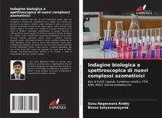 Capa do livro de Indagine biologica e spettroscopica di nuovi complessi azometinici 