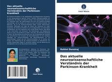 Buchcover von Das aktuelle neurowissenschaftliche Verständnis der Parkinson-Krankheit