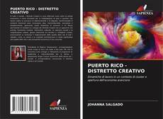 PUERTO RICO - DISTRETTO CREATIVO的封面