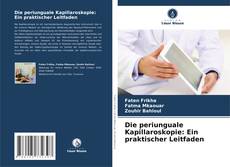 Capa do livro de Die periunguale Kapillaroskopie: Ein praktischer Leitfaden 