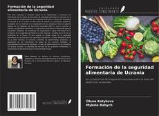 Portada del libro de Formación de la seguridad alimentaria de Ucrania