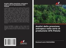 Capa do livro de Analisi della pressione antropica nella serie di produzione UFA Pokola 