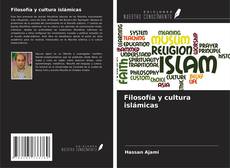 Couverture de Filosofía y cultura islámicas