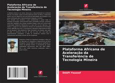 Обложка Plataforma Africana de Aceleração da Transferência de Tecnologia Mineira