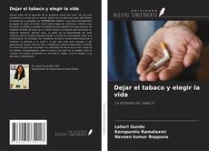 Capa do livro de Dejar el tabaco y elegir la vida 