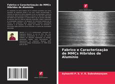 Portada del libro de Fabrico e Caracterização de MMCs Híbridos de Alumínio