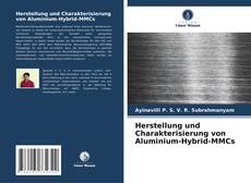 Capa do livro de Herstellung und Charakterisierung von Aluminium-Hybrid-MMCs 