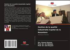 Buchcover von Gestion de la qualité industrielle Capital de la Nusantara