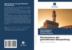 Bookcover of Mechanismus der gerichtlichen Überprüfung