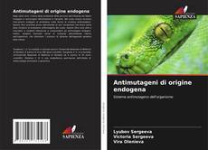 Capa do livro de Antimutageni di origine endogena 