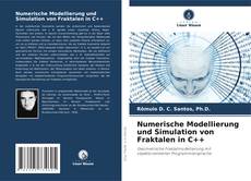 Numerische Modellierung und Simulation von Fraktalen in C++的封面