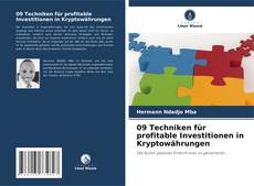Bookcover of 09 Techniken für profitable Investitionen in Kryptowährungen
