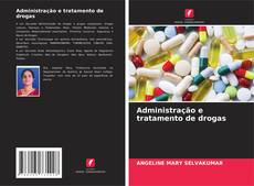 Обложка Administração e tratamento de drogas