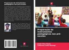 Bookcover of Preparação de instrumentos pedagógicos nas pré-escolas