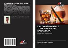 Bookcover of L'ALCOLISMO NELLE ZONE RURALI DEL KARNATAKA