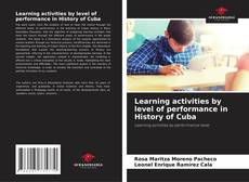 Buchcover von Learning activities by level of performance in History of Cuba