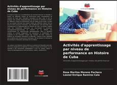 Portada del libro de Activités d'apprentissage par niveau de performance en Histoire de Cuba