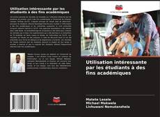 Buchcover von Utilisation intéressante par les étudiants à des fins académiques