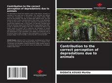 Copertina di Contribution to the correct perception of depredations due to animals