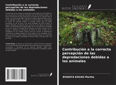 Portada del libro de Contribución a la correcta percepción de las depredaciones debidas a los animales