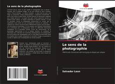Buchcover von Le sens de la photographie