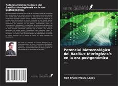 Обложка Potencial biotecnológico del Bacillus thuringiensis en la era postgenómica