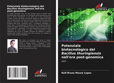 Capa do livro de Potenziale biotecnologico del Bacillus thuringiensis nell'era post-genomica 