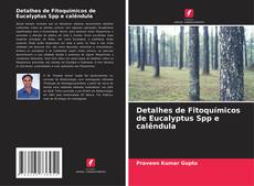 Detalhes de Fitoquímicos de Eucalyptus Spp e calêndula kitap kapağı