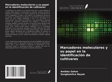 Bookcover of Marcadores moleculares y su papel en la identificación de cultivares