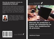 Bookcover of Elección de productos a través de comentarios en línea: Una modelización de procesos