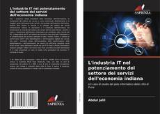 Bookcover of L'industria IT nel potenziamento del settore dei servizi dell'economia indiana