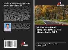 Capa do livro de Analisi di laminati compositi sotto carichi UD mediante CLPT 