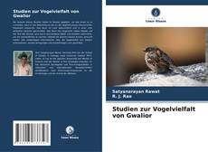 Studien zur Vogelvielfalt von Gwalior的封面
