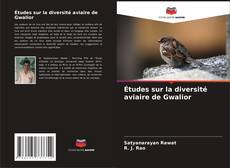 Couverture de Études sur la diversité aviaire de Gwalior
