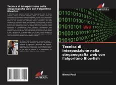 Bookcover of Tecnica di interposizione nella steganografia web con l'algoritmo Blowfish
