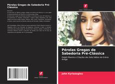 Pérolas Gregas de Sabedoria Pré-Clássica kitap kapağı