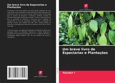 Um breve livro de Especiarias e Plantações kitap kapağı