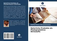 Bookcover of Natürliche Produkte als Photoprotektive Wirkstoffe