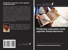 Buchcover von Productos naturales como agentes fotoprotectores
