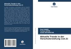 Bookcover of Aktuelle Trends in der Vorschulerziehung (vol.2)