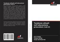 Bookcover of Tendenze attuali nell'educazione prescolare (vol.2)