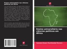 Couverture de Ensino universitário nas ciências políticas em África