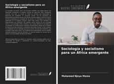 Buchcover von Sociología y socialismo para un África emergente