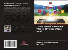 Buchcover von L'aide sociale : une voie vers le développement local