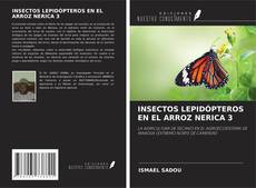 Bookcover of INSECTOS LEPIDÓPTEROS EN EL ARROZ NERICA 3