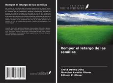 Couverture de Romper el letargo de las semillas